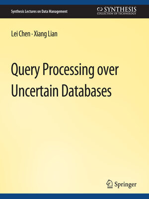 cover image of Query Processing over Uncertain Databases